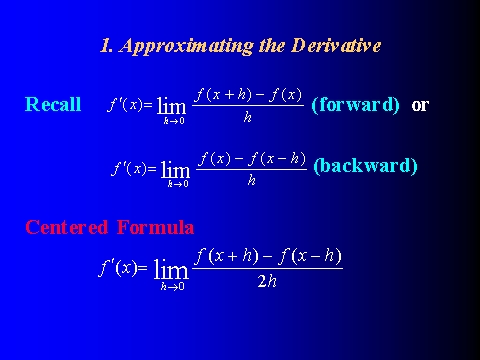 1. Approximating the Derivative